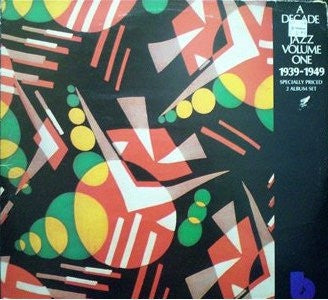 VARIOUS - Decade Of Jazz Volume One 1939-1949