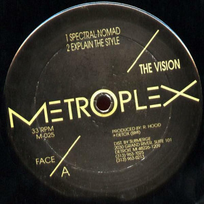 VISION - Spectral Nomad / Explain The Style / Detroit One Circle / Modern And Ancient