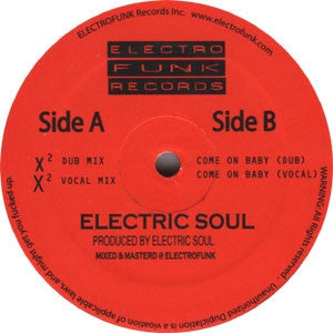 ELECTRIC SOUL - X2 / Come On Baby