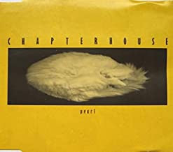 CHAPTERHOUSE - Pearl