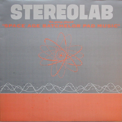 STEREOLAB - The Groop Played "Space Age Batchelor Pad Music"