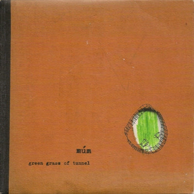 MÚM - Green Grass Of Tunnel
