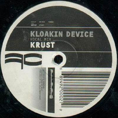 KRUST - Kloakin Device / 26 Bass (Special Mix)