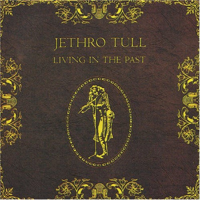 JETHRO TULL - Living In The Past