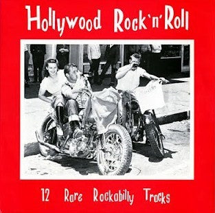 VARIOUS ARTISTS - Hollywood Rock 'N' Roll 12 Rare Rockabilly Tracks