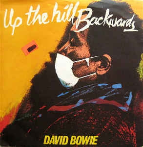 DAVID BOWIE - Up The Hill Backwards / Crystal Japan