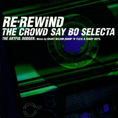 ARTFUL DODGER - Re-Rewind The Crowd Say Bo Selecta