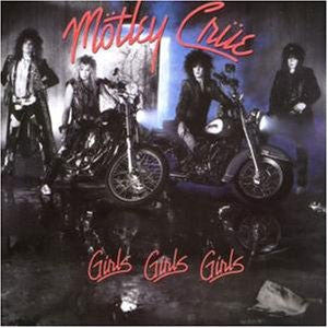 MöTLEY CRüE - Girls Girls Girls