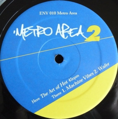 METRO AREA - Metro Area 2 (The Art Of Hot / Machine Vibes / Wafer)