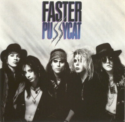 FASTER PUSSYCAT - Faster Pussycat