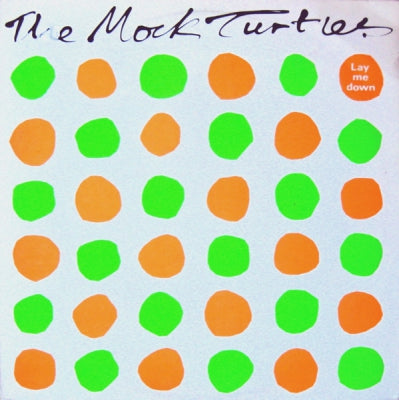 MOCK TURTLES - Lay Me Down / Can You Dig It?