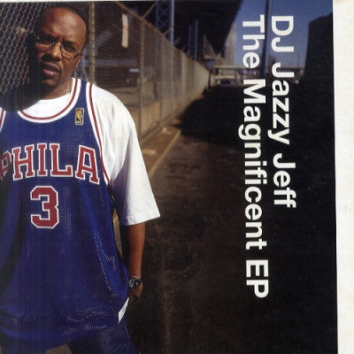 DJ JAZZY JEFF - The Magnificent EP
