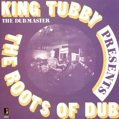 KING TUBBY - King Tubby Presents The Roots Of Dub