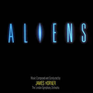 JAMES HORNER - Aliens (Original Motion Picture Soundtrack)