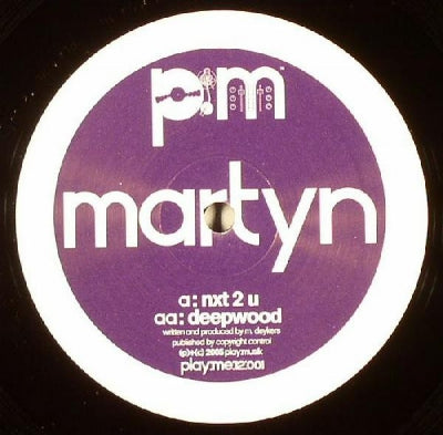MARTYN - NXT 2 U / Deepwood