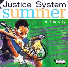 JUSTICE SYSTEM - Summer In The City
