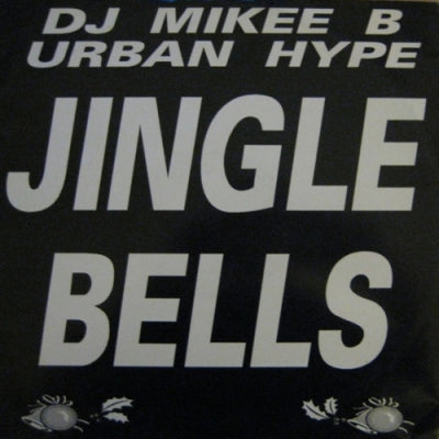 URBAN HYPE & MIKEE B - Jingle Bells / Relapse / Relapsed