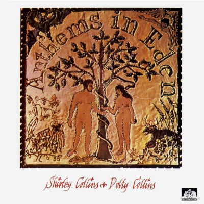 SHIRLEY COLLINS & DOLLY COLLINS - Anthems In Eden