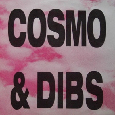 COSMO & DIBS - Help Me / Oh So Nice