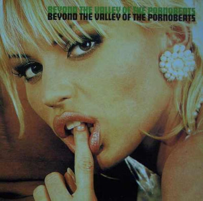 VARIOUS - Beyond The Valley Of The Pornobeats