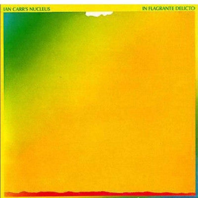 IAN CARR'S NUCLEUS - Inflagranti delicato