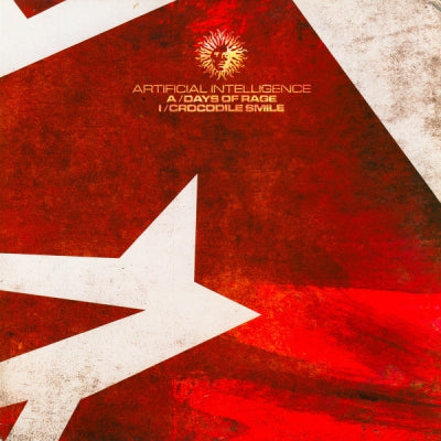 ARTIFICIAL INTELLIGENCE - Days Of Rage / Crocodile Smile