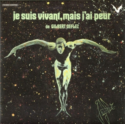 GILBERT DEFLEZ - Je Suis Vivant, Mais J'ai PeurDe Gilbert Deflez
