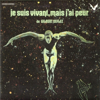 GILBERT DEFLEZ - Je Suis Vivant, Mais J'ai PeurDe Gilbert Deflez