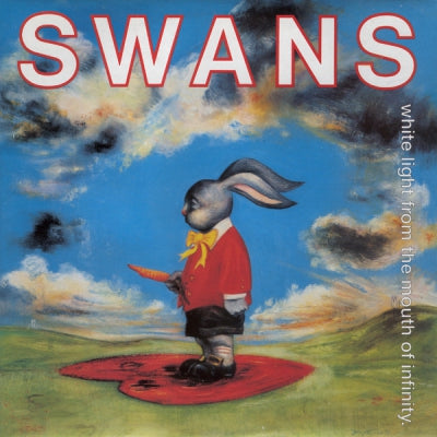 SWANS  - White Light from The Mouth Of Inifinity