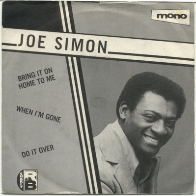 JOE SIMON - Bring It On Home To Me / When I'm Gone / Let's Do It Over