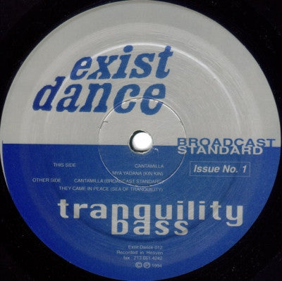 TRANQUILITY BASS - Broadcast Standard Issue No. 1