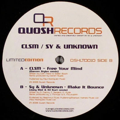 CLSM / SY & UNKNOWN - Free Your Mind (Darren Styles Remixes) / Make It Bounce (Joey Riot & DJ Kurt Remix)