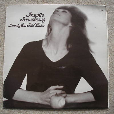 FRANKIE ARMSTRONG - Lovely On The Water