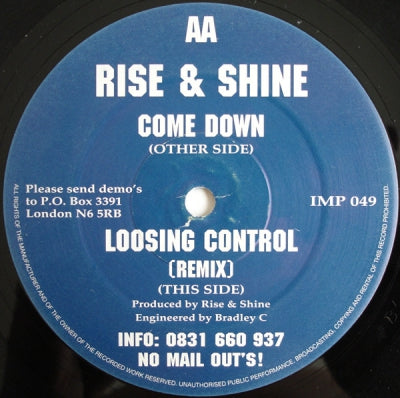 RISE & SHINE - Come Down / Loosing Control (Remix)