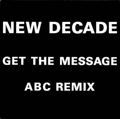 NEW DECADE - Get The Message / ABC (remix)
