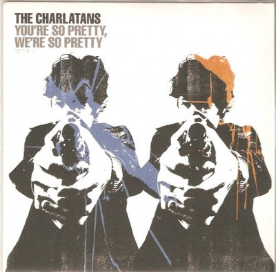 THE CHARLATANS - You're So Pretty, We're So Pretty