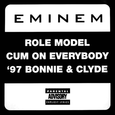 EMINEM - Role Model / Cum On Everybody / '97 Bonnie & Clyde