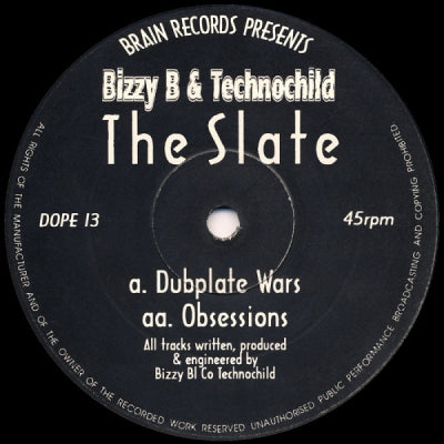 BIZZY B & TECHNOCHILD - The Slate (Dubplate Wars / Obsessions)