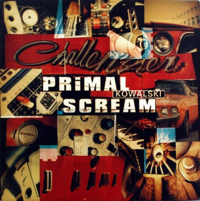 PRIMAL SCREAM - Kowalski / 96 Tears / Know Your Rights