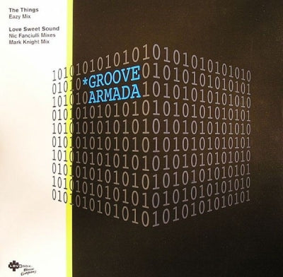 GROOVE ARMADA - The Things / Love Sweet Sound (Remixes)