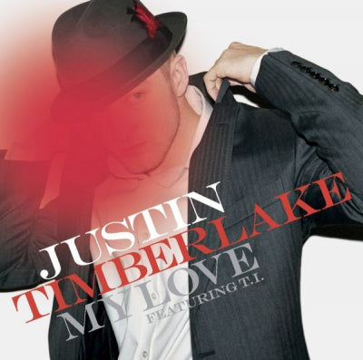 JUSTIN TIMBERLAKE - My Love Featuring T.I.
