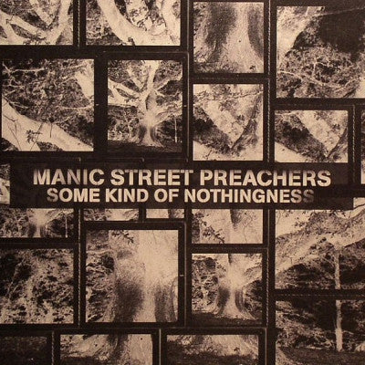 MANIC STREET PREACHERS - Some Kind Of Nothingness
