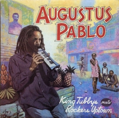 AUGUSTUS PABLO - King Tubby Meets Rockers Uptown