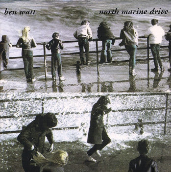 BEN WATT - North Marine Drive