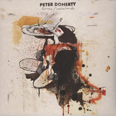 PETER DOHERTY - Grace / Wastelands