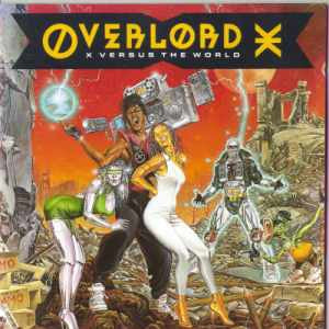 OVERLORD X - X Versus The World