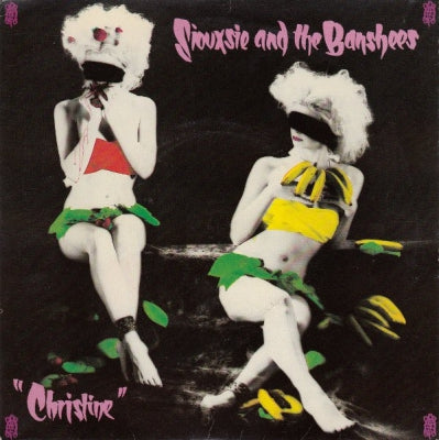 SIOUXSIE AND THE BANSHEES - Christine