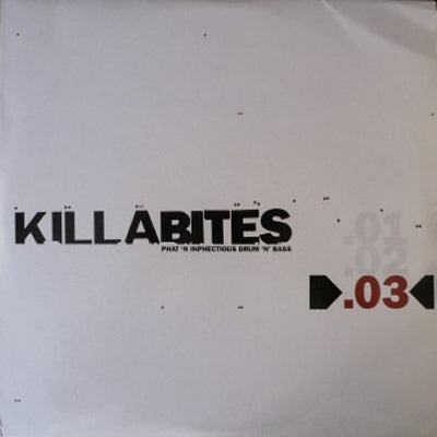 VARIOUS ARTISTS - Killa Bites .03 - Phat 'N Inphectious Drum 'n' Bass