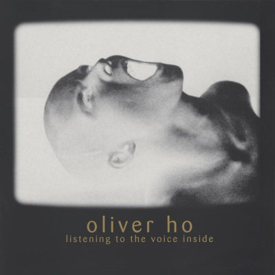 OLIVER HO - Listening To The Voice Inside