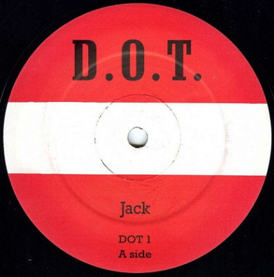 D.O.T. - Give it To Me baby / Jack